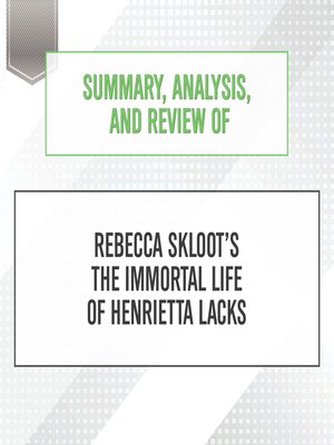 cover image of Summary, Analysis, and Review of Rebecca Skloot's the Immortal Life of Henrietta Lacks